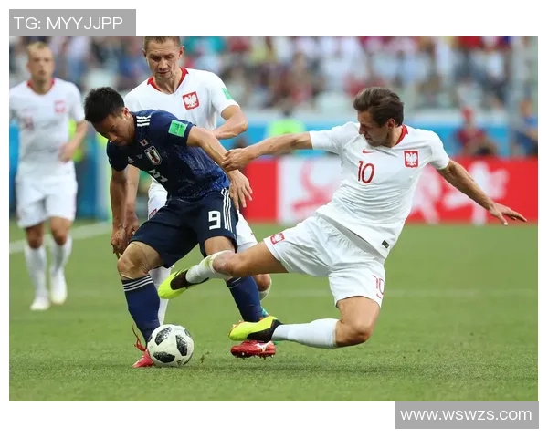 日本与波兰足球对决波胆分析与预测全解析